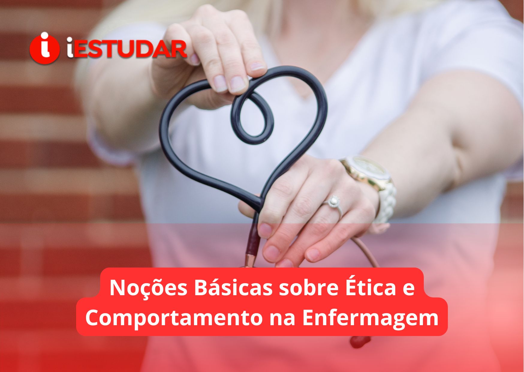 Curso online de Noções Básicas sobre Ética e Comportamento na Enfermagem