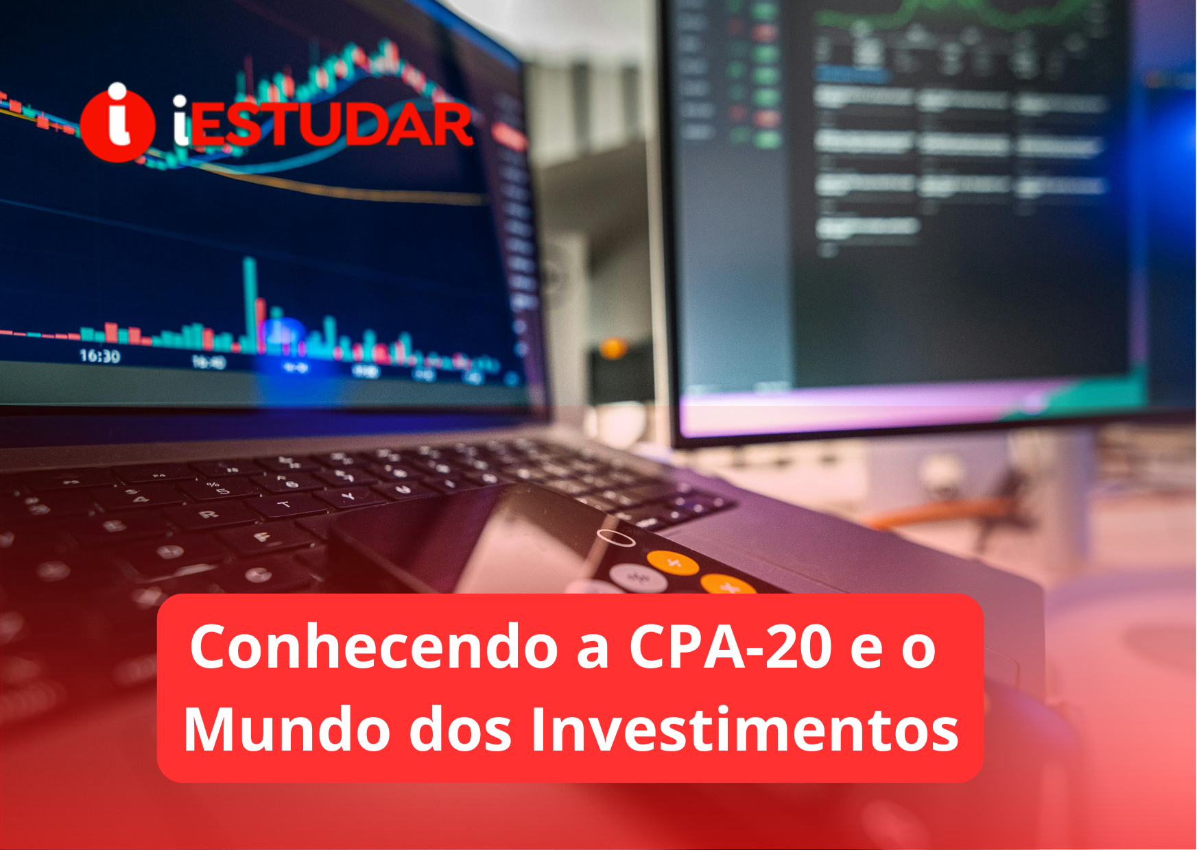 Curso online de Conhecendo a CPA-20 e o Mundo dos Investimentos
