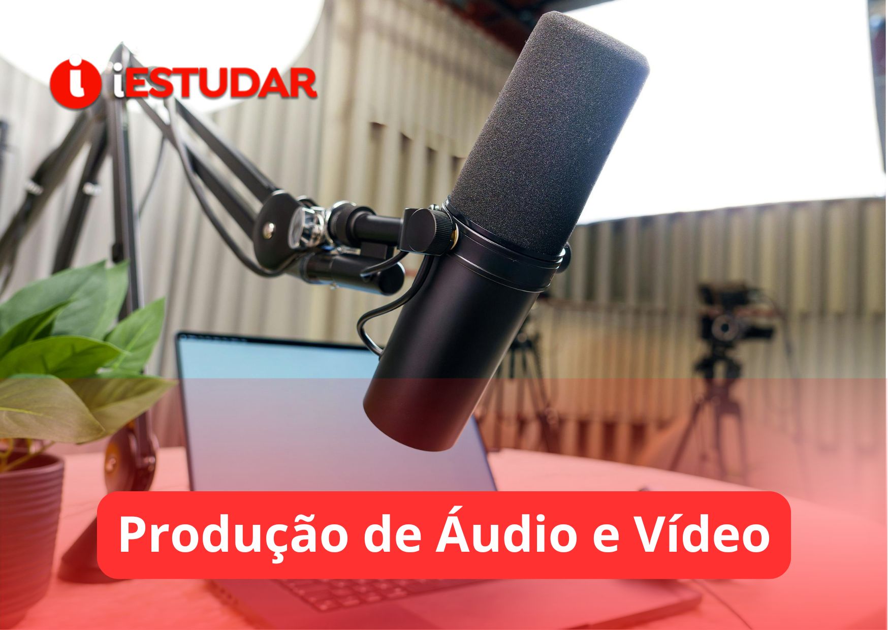 Curso online de Produção de Áudio e Vídeo