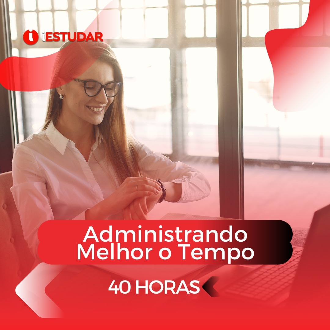 Curso online grátis de Administrando Melhor o Tempo