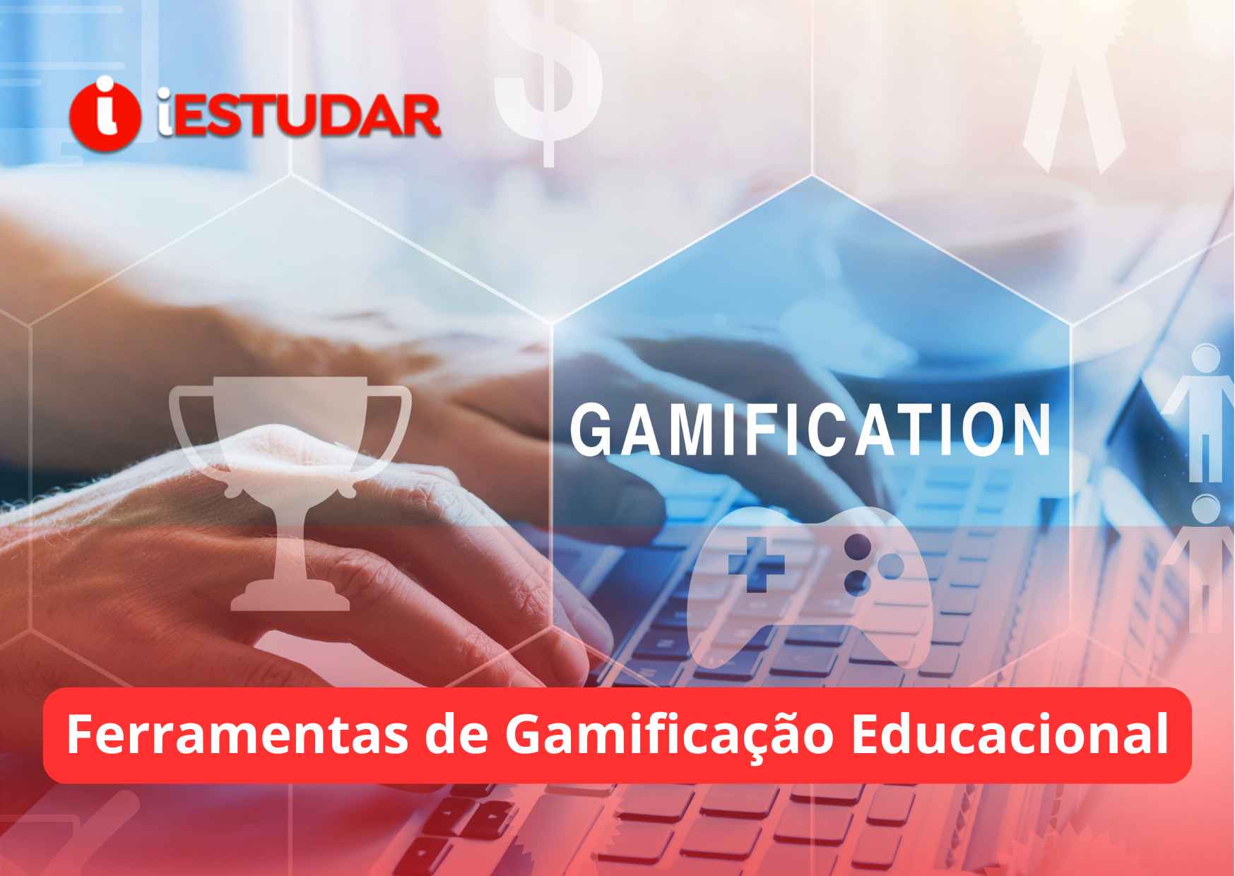 Curso online de Ferramentas de Gamificação Educacional