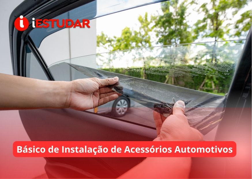 Curso online de Básico de Instalação de Acessórios Automotivos