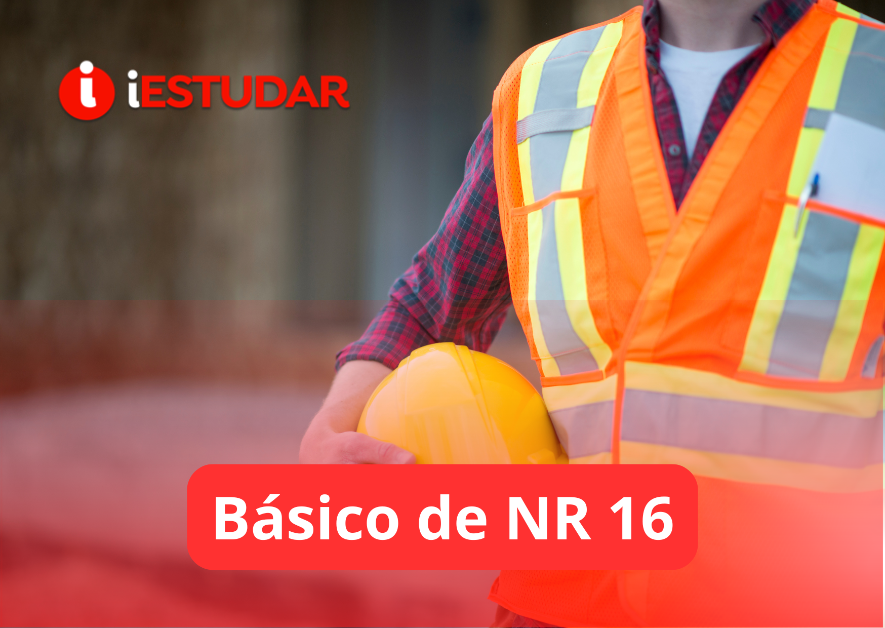Curso online de Básico de NR 16